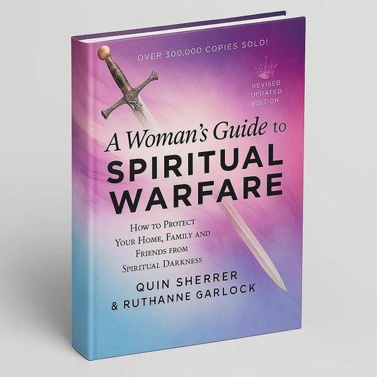A Woman's Guide to Spiritual Warfare