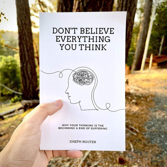 Don't Believe Everything You Think