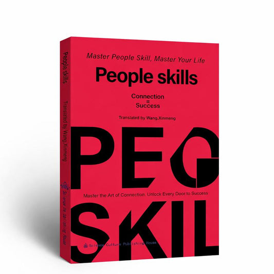 People Skills, Wisdom for Navigating Breakdowns, Practical and Nuanced Strategies for Dealing with People, Social Skills
